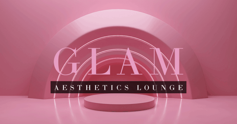 Glam Aesthetics Lounge