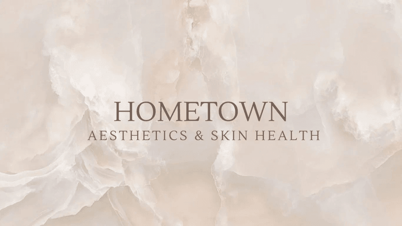 Hometown Aesthetics & Skin Health
