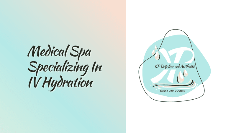 KP Drip Bar and Aesthetics