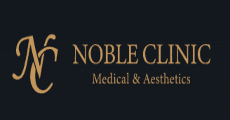 Noble Clinic Medical and Aesthetics
