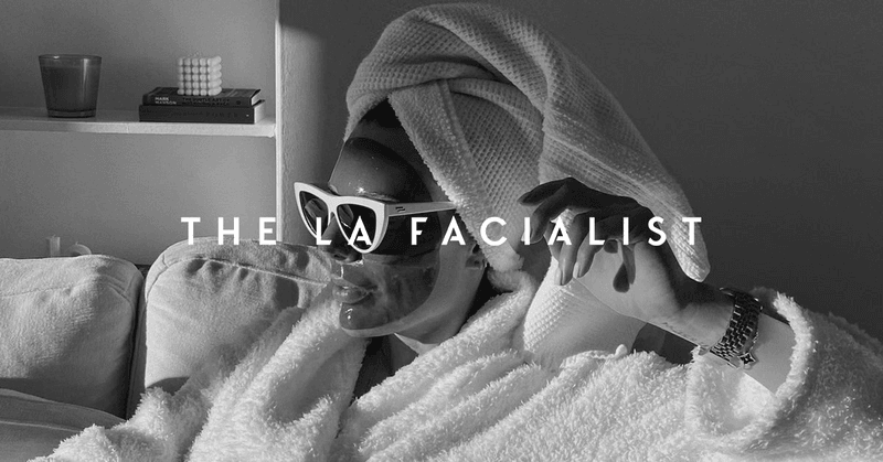 The LA Facialist